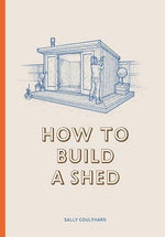 Load image into Gallery viewer, How to Build a Shed