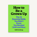 Load image into Gallery viewer, How to Be a Grown Up